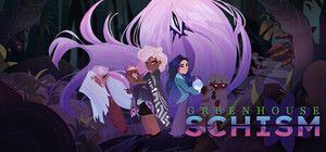 Greenhouse: Schism - Free