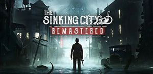 The Sinking City Remastered (PC)